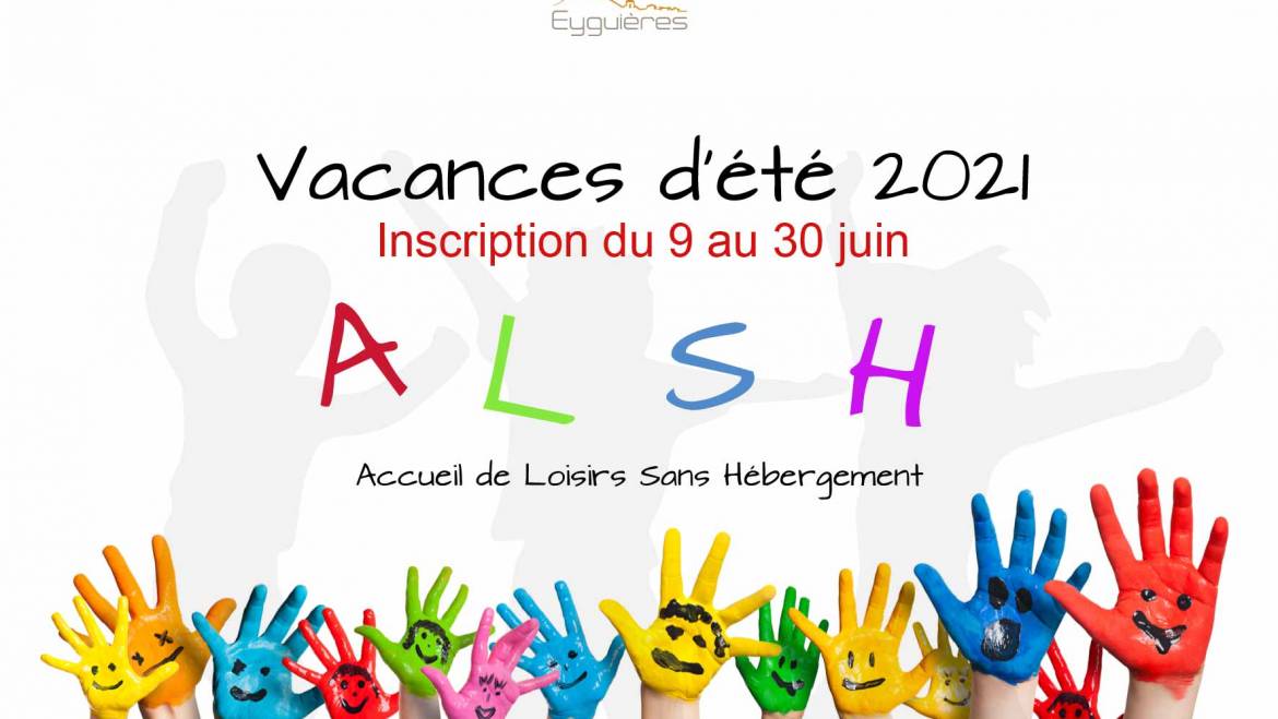 INSCRIPTION ALSH VACANCES D’ÉTÉ 2021 – 11/06/2021