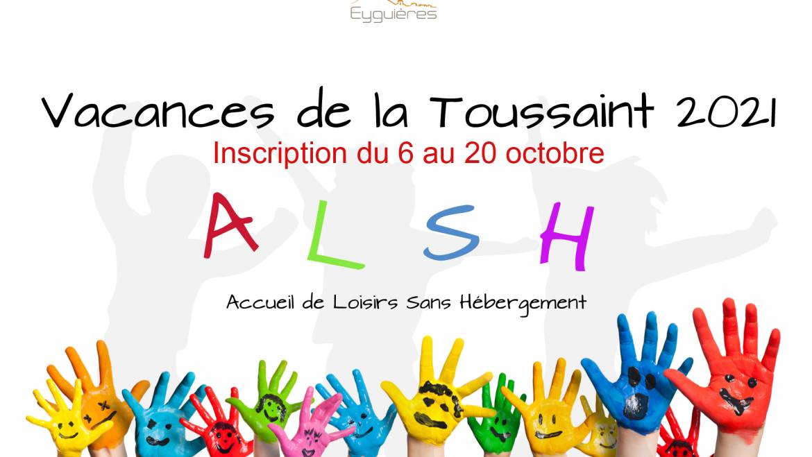 INSCRIPTION ALSH VACANCES DE LA TOUSSAINT 2021 – 08/10/2021