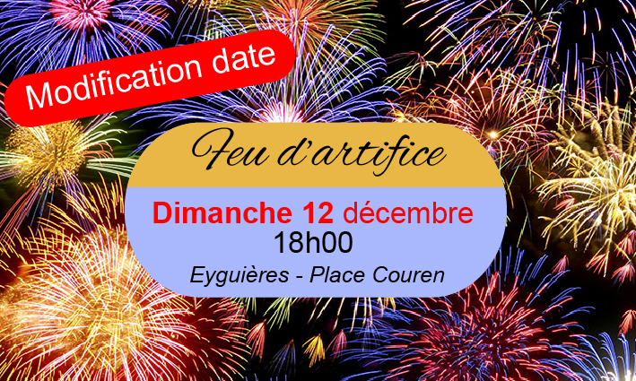 Feu d’artifice – Modification date <br> 10/12/21