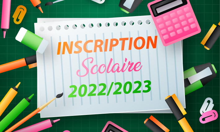Inscription scolaire – Rentrée 2022/2023 <br> 31/01/22