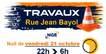 INFO TRAVAUX – Rue Jean Bayol – 19/10/2022