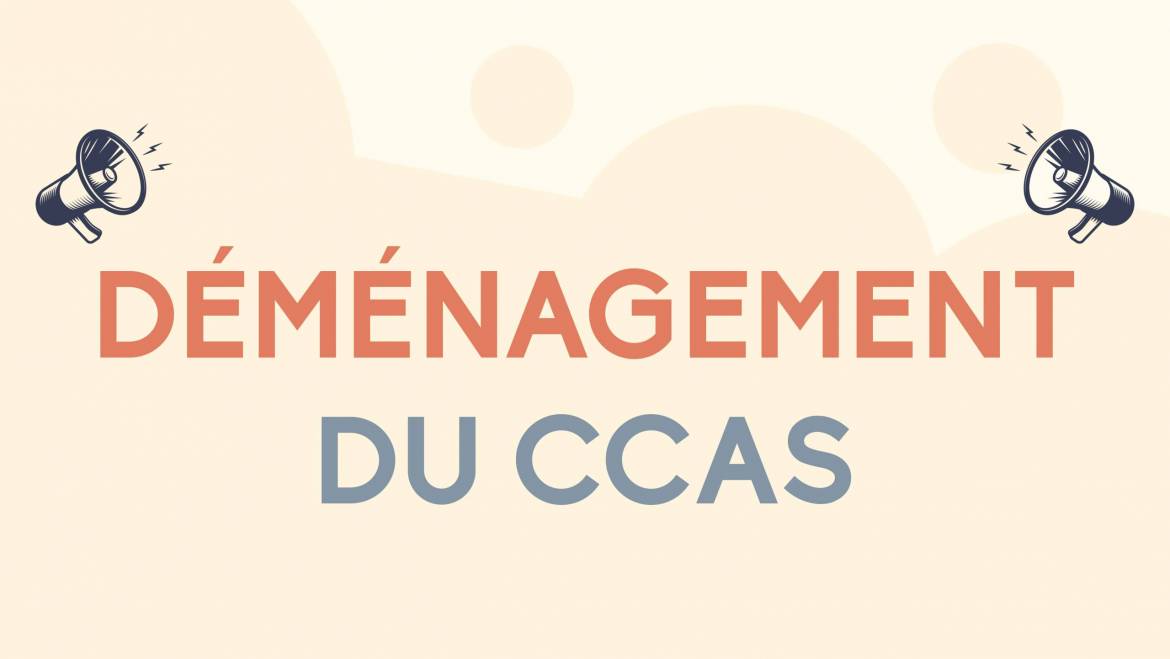 Déménagement du CCAS <br> 11/09/25