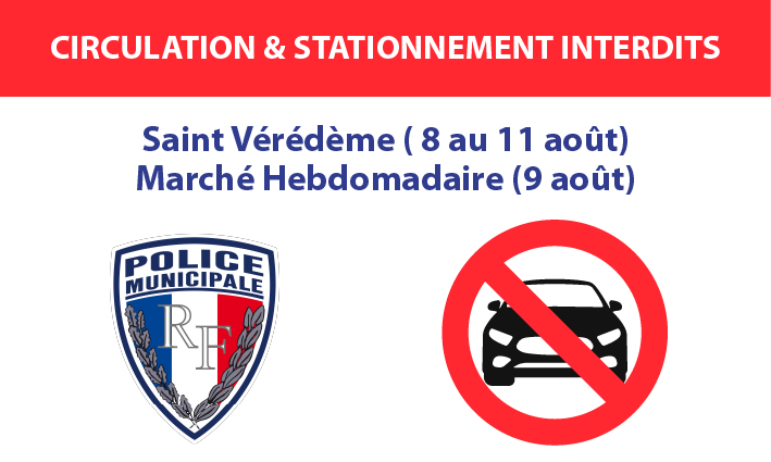 Stationnement et circulation interdits <br> 28/07/25