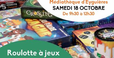 18 octobre 2025 <br>  Roulotte à jeux – Médiathèque d’Eyguières