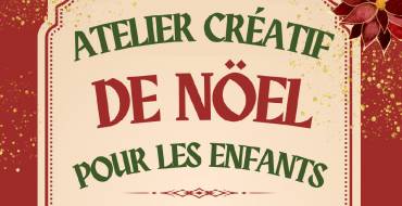 23 décembre 2025 <br> Atelier créatif de Noël pour les enfants <br>Ateliers Agora