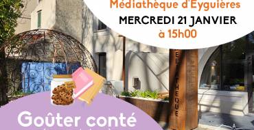 21 janvier 2026 <br> Goûter conté – Médiathèque d’Eyguières