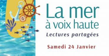 24 janvier 2026 <br> Lectures partagées « La mer à voix haute » – Ateliers Agora