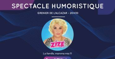 28 février 2026 <br>  Spectacle humoristique – Zize