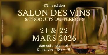 Du 21 au 22 mars 2026 <br>  Salon des Vins et Produits du Terroir – Domaine du Vallon des Glauges