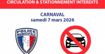 Stationnement et circulation interdits CARNAVAL <br> 06/03/26